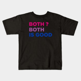 Both Both is Good Kids T-Shirt